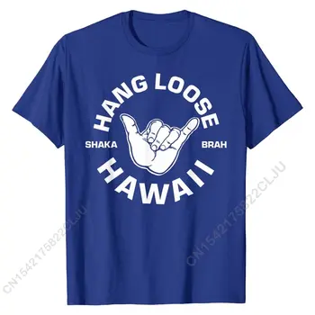 Hang Loose Shaka Frate Amuzant Atârne Hawaiian Tricou Personalizat Topuri & Tricouri Bumbac Barbati Top tricouri Personalizate Marca