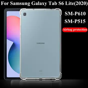 Tableta Caz pentru Samsung Galaxy Tab S6 Lite 2020 Silicon Coajă Moale TPU Airbag Capac Transparent de Protectie, Sac pentru SM-P610/P615